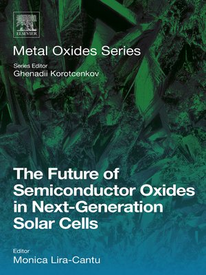 cover image of The Future of Semiconductor Oxides in Next-Generation Solar Cells